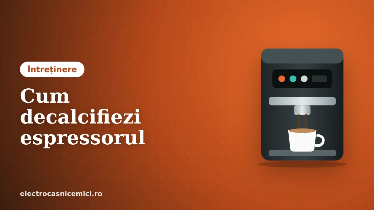 Cum decalcifiezi espressorul automat