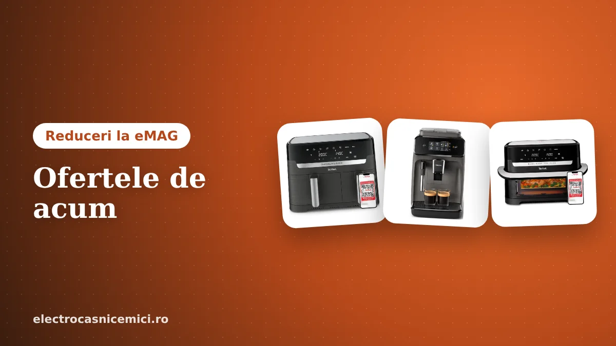 Oferte la friteuze, espressoare și aspiratoare robot